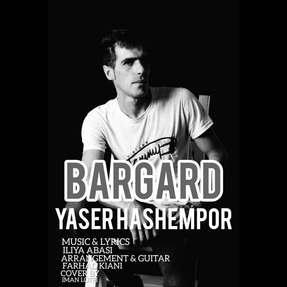 Yaser Hashempour – Bargard